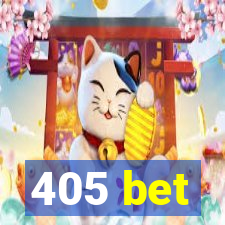 405 bet